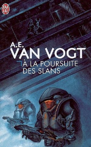 [Slan 01] • À la poursuite des Slans